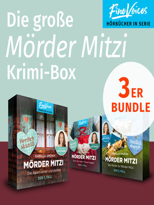 cover image of Die große MörderMitzi Krimi-Box--Die Alpen sehen und sterben + Wenn die Alpen Trauer tragen + Drei Morde für die MörderMitzi (ungekürzt)
